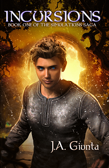 Incursions: Book One of the Simulations Saga by J.A. Giunta Book Cover